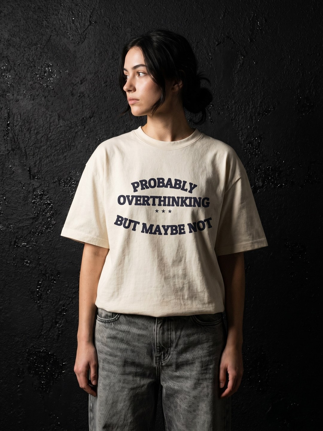 PROBABLY OVERTHINKING